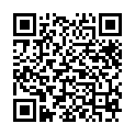 【一本到】精选高清国语丝控山哥和有点害羞下面一摸就出水的师妹开房的二维码