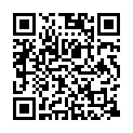 10 勾搭成功与小区物业经理宾馆开房爱爱全程露脸 看她表情和叫床简直太骚了 有对白1080P超清的二维码