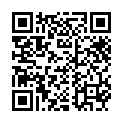 小伙開車帶著笑容甜美的清純妹紙到鄉村野戰／猥瑣小伙出租屋約馬尾辮小姐姐全套服務的二维码