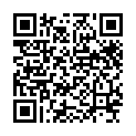 高端约啪系列-技校约的G杯巨乳学生妹,聊了一晚上第二天就出来开房,打桩式狂插,美女爽的淫叫：你坏死了,有点痛了的二维码