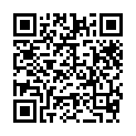 純 天 然 大 學 白 虎 美 女 被 新 男 友 甜 言 蜜 語 騙 到 賓 館 啪 啪 , 做 愛 次 數 太 少 被 男 友 插 得 受 不 了 , 粉 嫩 小 乳 頭的二维码