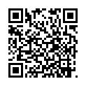 2021.9.5，【翔总足疗探花】，深夜探会所，精品少妇，娇俏脸庞，大长腿，舔逼必做项目，高潮迭起佳作的二维码