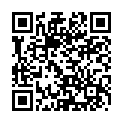 1pondo-090418_738-%E4%B8%80%E6%9C%AC%E9%81%93-090418_738-%E7%B4%B0%E8%BA%AB%E3%81%AA%E3%81%8C%E3%82%89%E3%83%A4%E3%83%AA%E3%83%9E%E3%83%B3ol%E3%81%AE%E3%83%9E%E3%83%B3%E3%82%B3%E3%81%AF%E7%B7%A0.mp4的二维码