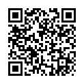 高 顔 值 騷 妹 子 酒 店 約 炮 性 感 黑 絲 口 交 啪 啪 ， 掰 穴 特 寫 摩 擦 無 毛 穴 猛 操 ， 最 後 射 在 嘴 裏的二维码